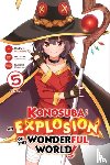 Morino, Kasumi, Steinbach, Kevin, Akatsuki, Natsume, Gancio, Rochelle - Konosuba: An Explosion on This Wonderful World!, Vol. 5 (manga)