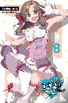 Inaka, Dachima, Pochi., Iida - Do You Love Your Mom and Her Two-Hit Multi-Target Attacks?, Vol. 8 (light novel)
