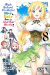 Bovia, Brandon, Cook, Caleb, Yamada, Kotaro, Misora, Riku - High School Prodigies Have It Easy Even in Another World!, Vol. 8 (manga)