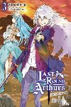 Haimura, Kiyotaka, Hitsuji, Taro - Last Round Arthurs, Vol. 3 (light novel)