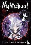 CHMAKOVA, SVETLANA - Nightschool: The Weirn Books Collector's Edition, Vol. 1