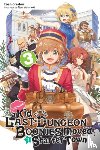 Watanuki, Nao, Satou, Toshio - Suppose a Kid from the Last Dungeon Boonies Moved to a Starter Town, Vol. 3 (light novel)