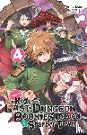 Watanuki, Nao, Satou, Toshio - Suppose a Kid from the Last Dungeon Boonies Moved to a Starter Town, Vol. 4 (light novel)
