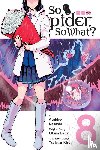 Kakashi, Asahiro, Pistillo, Bianca, Baba, Okina - So I'm a Spider, So What?, Vol. 8 (manga)