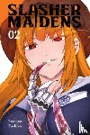 Goniwich, Julie, Gancio, Rochelle, Tashiro, Tetsuya - Slasher Maidens, Vol. 2