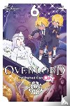 Balistrieri, Emily, Juami, Juami, Maruyama, Kugane, Gancio, Rochelle - Overlord: The Undead King Oh!, Vol. 6