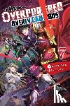 Tuchihi, Light, Toyota, Saori - The Hero Is Overpowered but Overly Cautious, Vol. 7 (light novel)