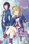 Haimura, Kiyotaka, Hitsuji, Taro - Last Round Arthurs, Vol. 5 (light novel)
