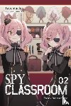 Thrasher, Nathaniel, Takemachi, Takemachi, Takemachi, Tomari - Spy Classroom, Vol. 2 (light novel)