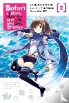 Cunningham, Andrew, Oimoto, Jirou, KOIN, KOIN, Gancio, Rochelle - Bofuri: I Don't Want to Get Hurt, so I'll Max Out My Defense., Vol. 2 (manga)