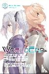 Kareno, Akira, Ue, Ue - WorldEnd: What Do You Do at the End of the World? Are You Busy? Will You Save Us?, Vol. 2