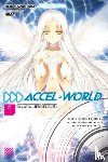 Kawahara, Reki - Accel World, Vol. 16 (light novel)