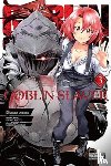 Pistillo, Bianca, Steinbach, Kevin, Kurose, Kousuke, Kagyu, Kumo - Goblin Slayer, Vol. 3 (manga)
