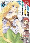 Bovia, Brandon, Cook, Caleb, Yamada, Kotaro, Misora, Riku - High School Prodigies Have It Easy Even in Another World!, Vol. 6 (manga)