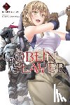 Kagyu, Kumo, Kannatuki, Noboru - Goblin Slayer, Vol. 13 (light novel)