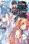 Radford, Carley, Miku, Miku, Kuwashima, Rein - I Got a Cheat Skill in Another World and Became Unrivaled in the Real World, Too, Vol. 4 (light novel)