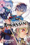 Sumeragi, Hamao, Christie, Phil, Reia, Reia, Tsukiyo, Rui - The World's Finest Assassin Gets Reincarnated in Another World as an Aristocrat, Vol. 3 (manga)