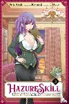 Araki, Fuh, Kennoji, Kennoji, KWKM, Christie, Phil - Hazure Skill: The Guild Member with a Worthless Skill Is Actually a Legendary Assassin, Vol. 3 (manga)