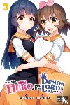 Ota, Akiyoshi, Christie, Phil, Drzka, Sheldon, Endo, Tatsuya - I'm the Hero, but the Demon Lord's Also Me, Vol. 3