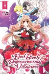 Touka, Akiharu, Coffman, Kei, Pierce, Rachel - The Dark History of the Reincarnated Villainess, Vol. 4