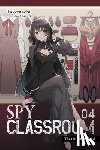 Takemachi, Tomari - Spy Classroom, Vol. 4 (light novel)