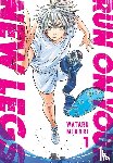 Blackman, Abigail, Cook, Caleb, Midori, Wataru - Run on Your New Legs, Vol. 1