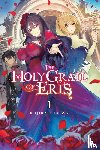 Tokiwa, Kujira, Yu-Nagi, Yu-Nagi - The Holy Grail of Eris, Vol. 1 (light novel)