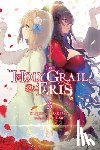 Yu-Nagi, Bird, Tokiwa, Kujira - The Holy Grail of Eris, Vol. 3 (light novel)