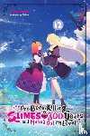 Benio, Benio, Morita, Kisetsu - I've Been Killing Slimes for 300 Years and Maxed Out My Level, Vol. 12