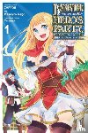 DeLucia, Dale, Kim, Dayeun, Ikeno, Masahiro, Zappon, Yasumo - Banished from the Hero's Party, I Decided to Live a Quiet Life in the Countryside, Vol. 1 (manga)