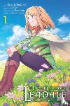 Ceez, Ceez, Tsukimi, Dashio, Pizarro Lanzas, Elena, Harvey, Leighann - In the Land of Leadale, Vol. 1 (manga)