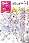 Oimoto, Jirou, KOIN, KOIN, Christie, Phil, Yuumikan, Yuumikan - Bofuri: I Don't Want to Get Hurt, so I'll Max Out My Defense., Vol. 4 (manga)
