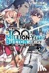 Hutton, Luke, Mokyu, Mokyu, Tsukishima, Syuichi - I Kept Pressing the 100-Million-Year Button and Came Out on Top, Vol. 5 (light novel)