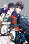 Kim, Dayeun, Schumacker, Emma, Irodori, Kazuki, Ohashi, Kikka - The Other World's Books Depend on the Bean Counter, Vol. 2