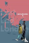 Blackman, Abigail, Summers, Eleanor, Shinya, Shima - Lost Lad London, Vol. 3