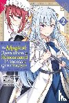 McCullough-Garcia, Alexandra, Christie, Chiho, Nadaka, Harutsugu, Karasu, Piero - The Magical Revolution of the Reincarnated Princess and the Genius Young Lady, Vol. 2 (manga)