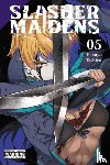 Tashiro, Tetsuya - Slasher Maidens, Vol. 5