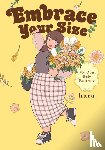 Nibley, Alethea, Nibley, Athena, Christie, Chiho, Hara, Hara - Embrace Your Size
