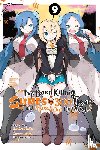 Benio, Benio, Bernhardt, Jasmine, Blakeslee, Katie, Morita, Kisetsu - I've Been Killing Slimes for 300 Years and Maxed Out My Level, Vol. 9 (manga)