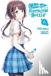 Lund, Evie, Hiromu, Hiromu, Raemz, Raemz - Chitose Is in the Ramune Bottle, Vol. 6