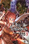 Asanagi, Asanagi, Lund, Evie, na Magonote, Rifujin - Orc Eroica, Vol. 3 (light novel)