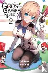 Sazane, Kei, Steinbach, Kevin, Tomose, Toiro - Gods' Games We Play, Vol. 2 (light novel)