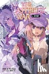 Okiura, Okiura, Miyazaki, Yuu - The Asterisk War, Vol. 16 (light novel)