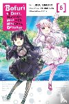 Cunningham, Andrew, Oimoto, Jirou, KOIN, KOIN, Gancio, Rochelle - Bofuri: I Don't Want to Get Hurt, so I'll Max Out My Defense., Vol. 5 (manga)