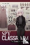 Thrasher, Nathaniel, Takemachi, Takemachi, Takemachi, Tomari - Spy Classroom, Vol. 6 (light novel)