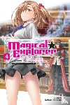 Musto, David, Iris, Iris, Kannatuki, Noboru - Magical Explorer, Vol. 4 (light novel)