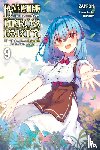 DeLucia, Dale, Zappon, Yasumo, Zappon, Zappon - Banished from the Hero's Party, I Decided to Live a Quiet Life in the Countryside, Vol. 9 (light novel)