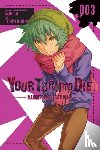 Moses, Jason, Nankidai, Nankidai, Ikegami, Tatsuya - Your Turn to Die: Majority Vote Death Game, Vol. 3