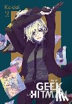 Hickman, Erin, di Martino, Giuseppe, Ko-dai, Ko-dai - The Geek Ex-Hitman, Vol. 2