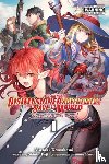 Hutton, Luke, Kawakami, Masaki, Fuji, Shinta, Kuroi, Susumu - Apparently, Disillusioned Adventurers Will Save the World, Vol. 1 (manga)